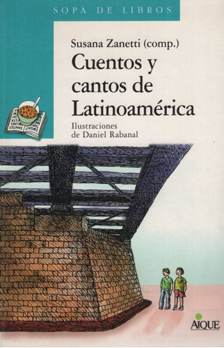 Cuentos Y Cantos De Latinoamerica - Serie Azul (+12 Años)