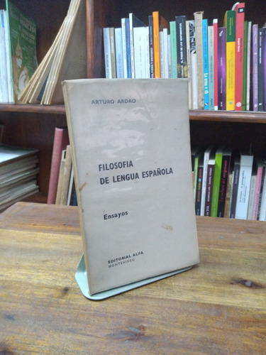 Filosofia De La Lengua Española - Arturo Ardao