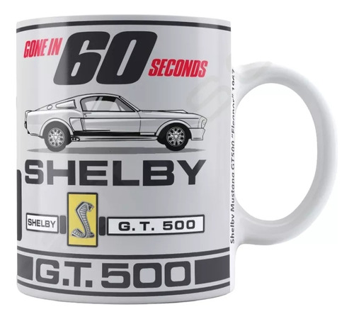 Taza | Gone In 60 Seconds | Shelby Mustang Gt500 | Eleanor