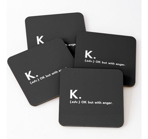 Set Posavasos K. Definición - Está Bien, Pero Con Ira - Defi