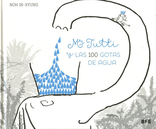 Mr. Tutti Y Las 100 Gotas De Agua - Noh In Kyung