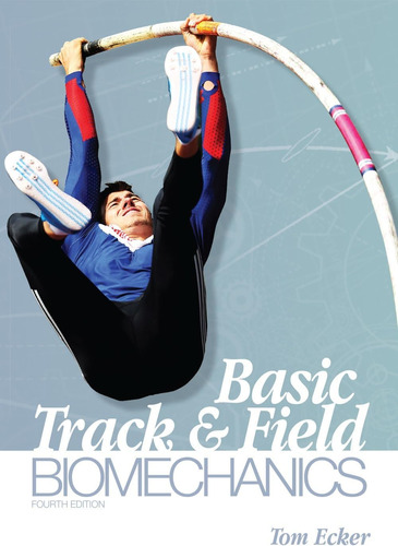 Libro: Basic Track & Field Biomechanics (fourth