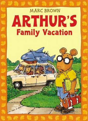 Arthur's Family Vacation, De Marc Brown. Editorial Little, Brown & Company, Tapa Blanda En Inglés