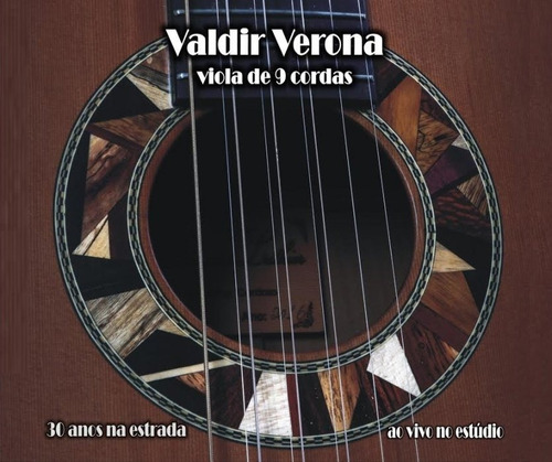 Cd - Valdir Verona - 30 Anos - Viola 9 Cordas - Ao Vivo