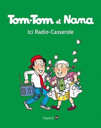Tom-tom Et Nana, Vol. 11. Ici Radio-casserole - Jacqueline (