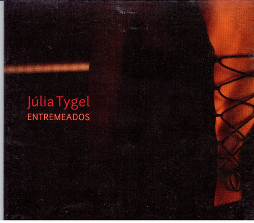 Júlia Tygel - Entremeados