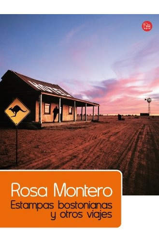 Estampas Bostonianas Y Otros Viajes, De Rosa Montero. Editorial Punto De Lectura, Edición 1 En Español