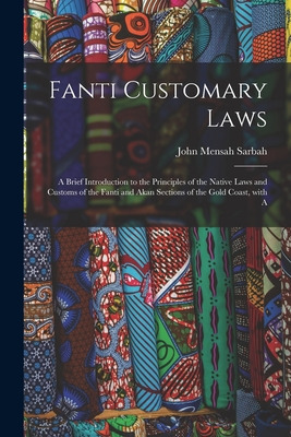Libro Fanti Customary Laws: A Brief Introduction To The P...