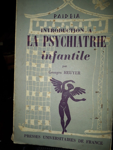 Introduction La Psychiatrie Infantile Par Georgrs Heuyer