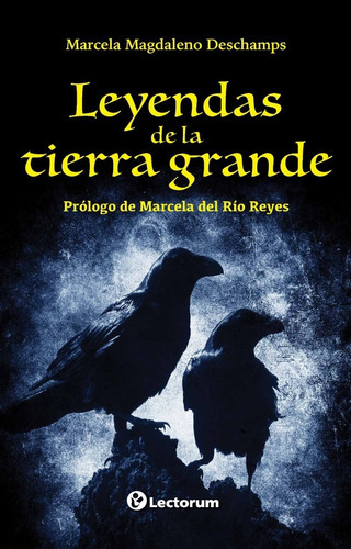 Leyendas De La Tierra Grande, De Marcela Magdaleno. , Tapa Blanda En Español