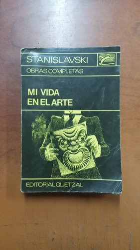 Mi Vida En El Arte- Stanislavski-ed: Quetzal-libreria Merlín