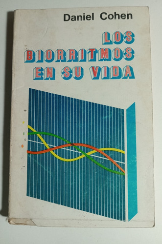 Los Biorritmos En Su Vida,daniel Cohen 1978