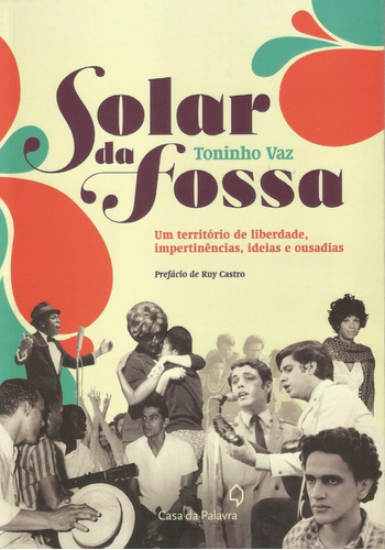 Livro Solar Da Fossa ( Toninho Vaz) - - -ótimo Estado
