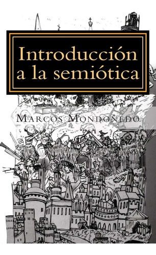 Libro: Introducción A La Semiótica: Modelo De Análisis De Lo