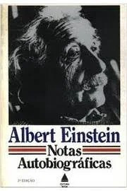 Livro Notas Autobiográficas - Albert Einstein [1982]