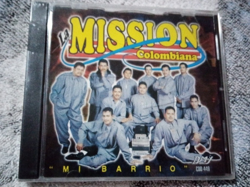 Cd La Mission Colombiana Mi Barrio Dmy 99