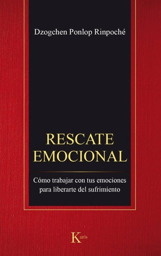 Rescate Emocional. Cómo Trabajar Con Tus Emociones