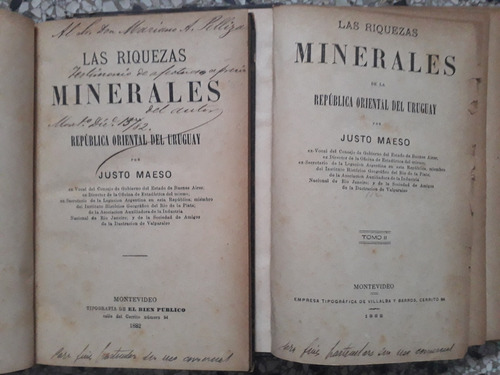 Las Riquezas Minerales Del Uruguay 1882 Justo Maeso 2 Tomos