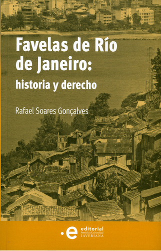 Favelas De Río De Janeiro Historia Y Derecho