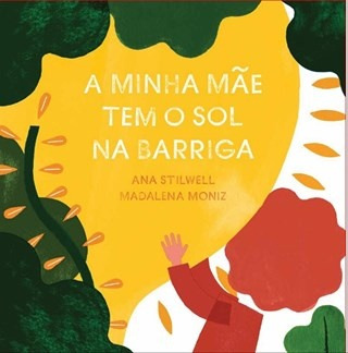 Livro Fisico - A Minha Mãe Tem O Sol Na Barriga