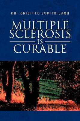 Libro Multiple Sclerosis Is Curable - Dr Brigitte Judith ...