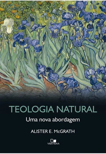 Livro Teologia Natural Uma Nova Abordagem - Alister Mcgrath