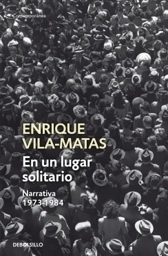 Libro En Un Lugar Solitario De Enrique Vila-matas