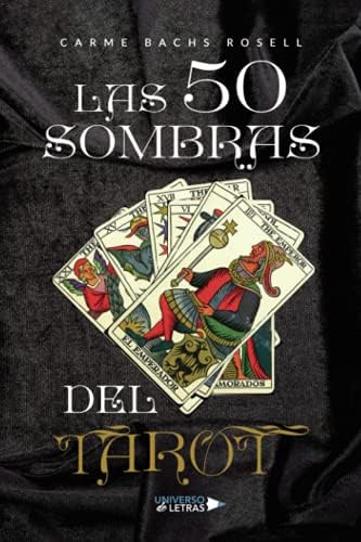 Libro: Libro Las 50 Sombras Del Tarot (spanish Edition)