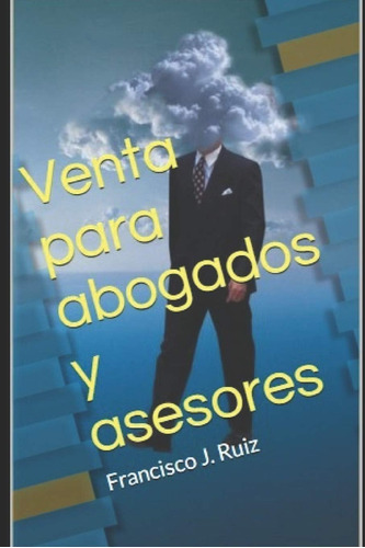 Libro: Venta Para Abogados Y Asesores (ventas) (spanish