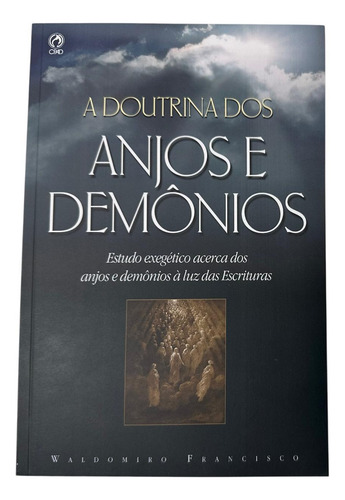 Livro A Doutrinas Dos Anjos E Demônios / Waldomiro Francisco