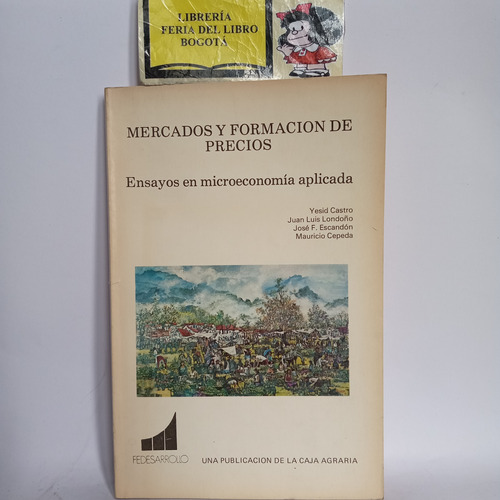 Mercados Y Formación De Precios - Yesid Castro - 1982