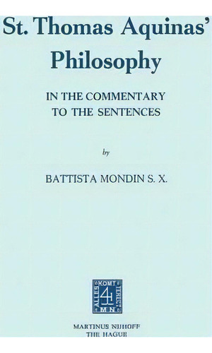 St. Thomas Aquinas' Philosophy, De Battista Mondin. Editorial Springer, Tapa Blanda En Inglés