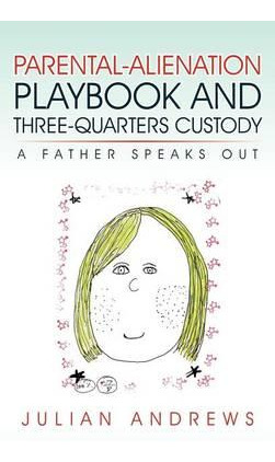 Libro Parental-alienation Playbook And Three-quarters Cus...