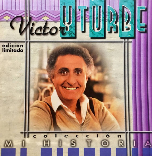 Cd Victor Yturbe Coleccion Mi Historia Edicion Limitada