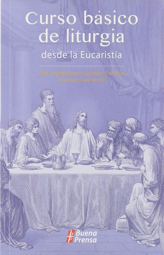 Libro Curso Básico De Liturgia: Desde Eucaristía (spanish