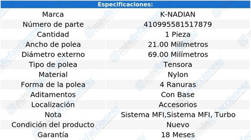Polea Tensora Nylon 4 Ranuras Supra L6 3.0l 86 Al 93
