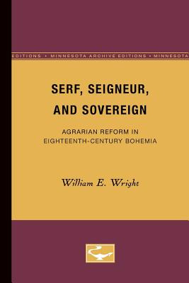 Libro Serf, Seigneur, And Sovereign: Agrarian Reform In E...