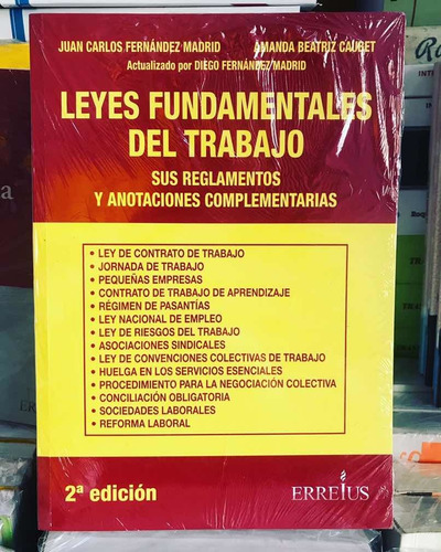 Leyes Fundamentales Del Trabajo Comentada. Fernández Madrid