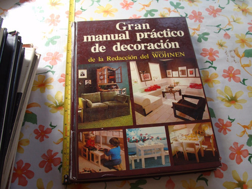 Libro Gran Manual Practico De Decoracion , Wohnen , Año 1979