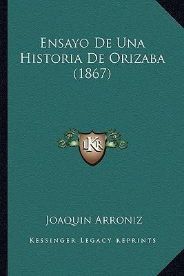 Libro Ensayo De Una Historia De Orizaba (1867) - Joaquin ...