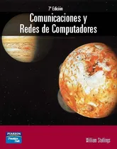 Comprar Comunicaciones Y Redes De Computadores 7° Edic. W. Stallings