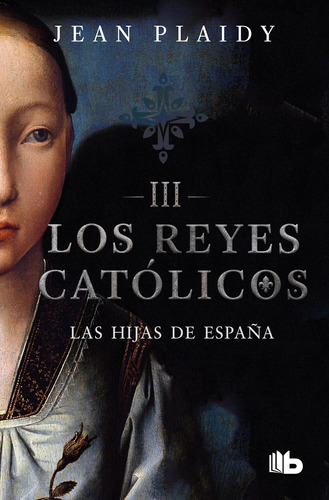 Libro: Las Hijas De España Daughters Of Spain (los Reyes Cat