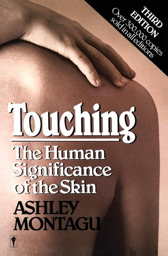 Libro Touching:the Human Significance Of The Skin En Ingles