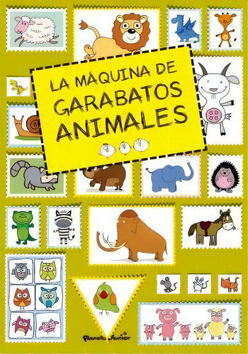 La Máquina De Garabatos Animales, De Varios Autores. Serie 9584246035, Vol. 1. Editorial Grupo Planeta, Tapa Blanda, Edición 2015 En Español, 2015