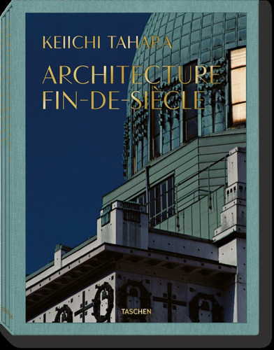 Libro Keiichi Tahara. Architecture Fin-de-siã¨cle - Miyak...