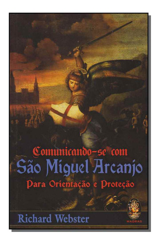 Libro Comunicando Se Com Sao Miguel Arcanjo De Webster Richa