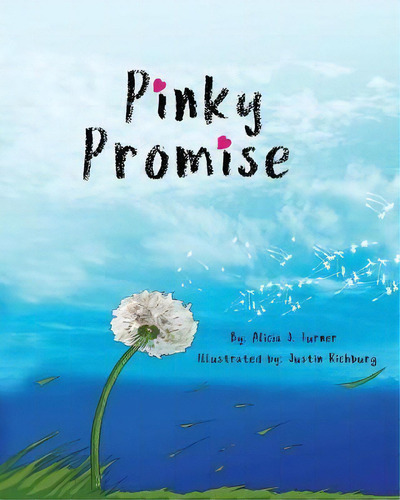 Pinky Promise, De Alicia Turner. Editorial Alicia J Turner, Tapa Blanda En Inglés