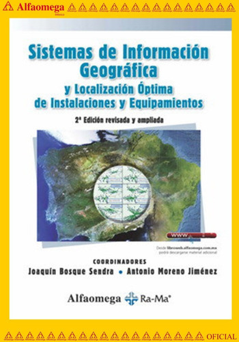 Sistemas De Información Geográfica Y Localización Óptma De Instalaciones Y Equipamentos - 2ª Ed., De Bosque Sendra, Joaquín. Editorial Alfaomega Grupo Editor, Tapa Blanda, Edición 2 En Español, 2012