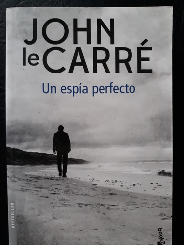 Un Espia Perfecto John Le Carre Booket