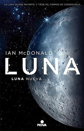 Libro Luna  Luna Nueva De Ian Mc Donald